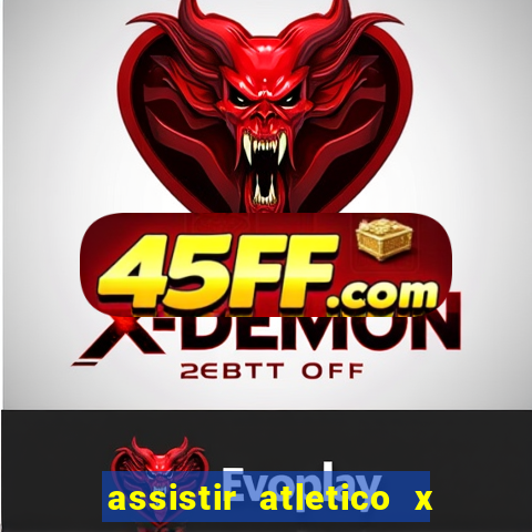 assistir atletico x botafogo futemax
